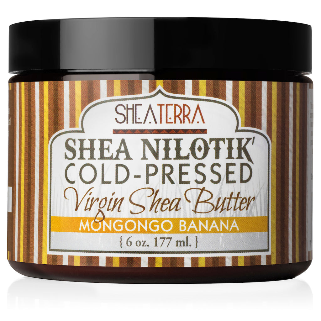 Shea Nilotik' Cold-Pressed Virgin Shea Butter MONGONGO BANANA  (6 oz.)
